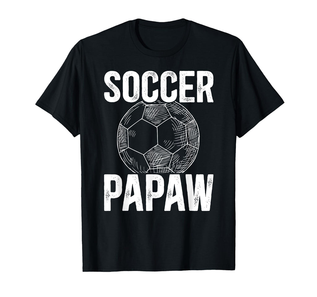 Soccer Papaw Grandpa Papaw Soccer T-Shirt - Trendy Graphic for Adults - T-Shirt, Sweatshirt, Hoodie