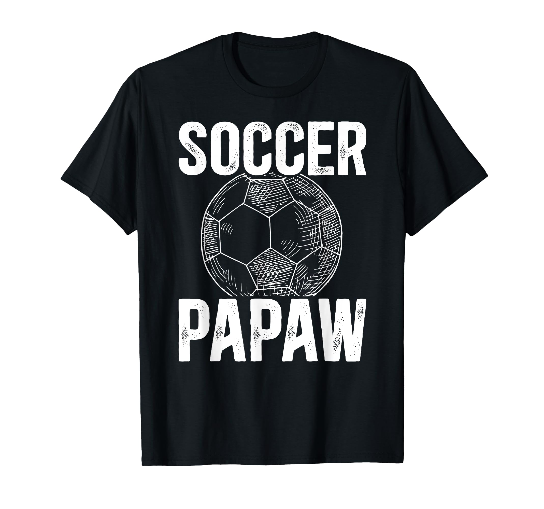 Soccer Papaw Grandpa Papaw Soccer T-Shirt - Trendy Graphic for Adults - T-Shirt, Sweatshirt, Hoodie