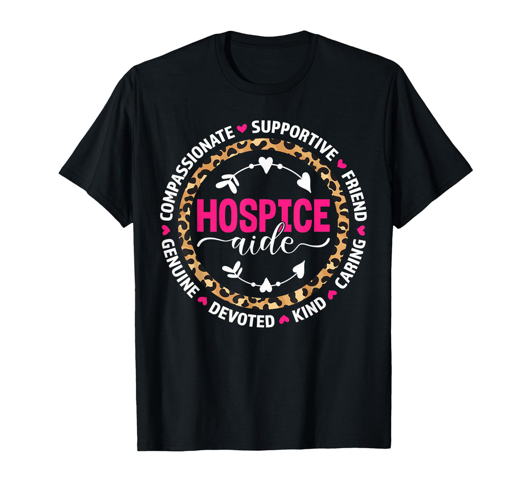 Hospice Aide Appreciation Leopard T-Shirt - Aesthetic Graphic Men Women - T-Shirt, Sweatshirt, Hoodie