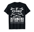 Johnny Fix It Funny Birthday T-Shirt - Custom Art Print Men Women - T-Shirt, Sweatshirt, Hoodie