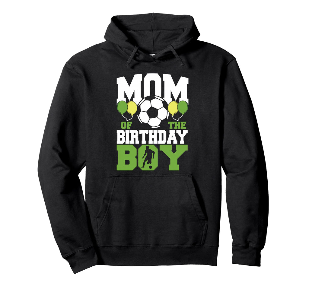 Mom Birthday Family Matching Soccer Hoodie - Streetwear Style Unisex - T-Shirt, Sweatshirt, Hoodie