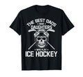 Best Dads Have Daughters Who Play Ice T-Shirt - Fun Novelty Design Unisex - T-Shirt, Sweatshirt, Hoodie