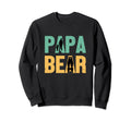 Papa Bear Dads Birthday Fathers Day Sweatshirt - Custom Art Print Men Women - T-Shirt, Sweatshirt, Hoodie