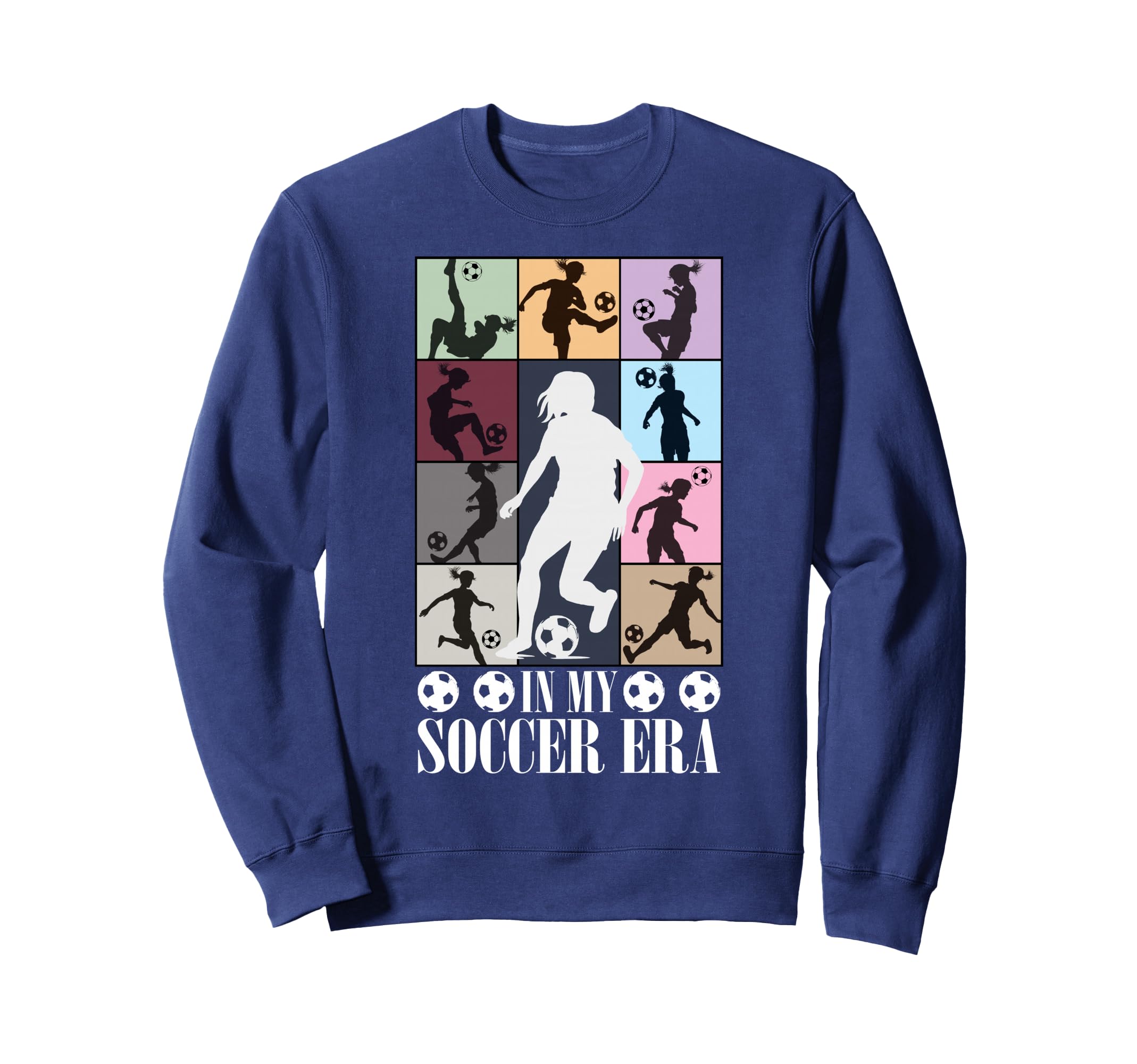 My Soccer Era Funny Soccer Player Sweatshirt - Casual Everyday Wear Unisex - T-Shirt, Sweatshirt, Hoodie