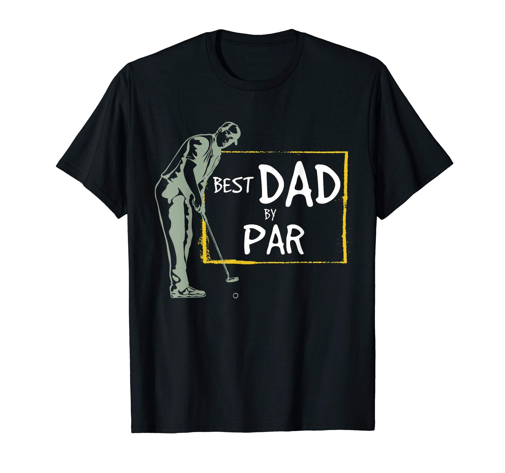 Best Dad Par Daddy Fathers Day Golf T-Shirt - Graphic Print for Adults - T-Shirt, Sweatshirt, Hoodie