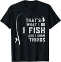 Funny Fish Quote, That's What I Do and Know Things - Adult & Kids T-Shirts, Sweatshirts & Hoodies apparel design preview 1