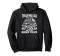 Trucking Dad Like Regular Dad But Cooler Hoodie - Graphic Print Men Women - T-Shirt, Sweatshirt, Hoodie