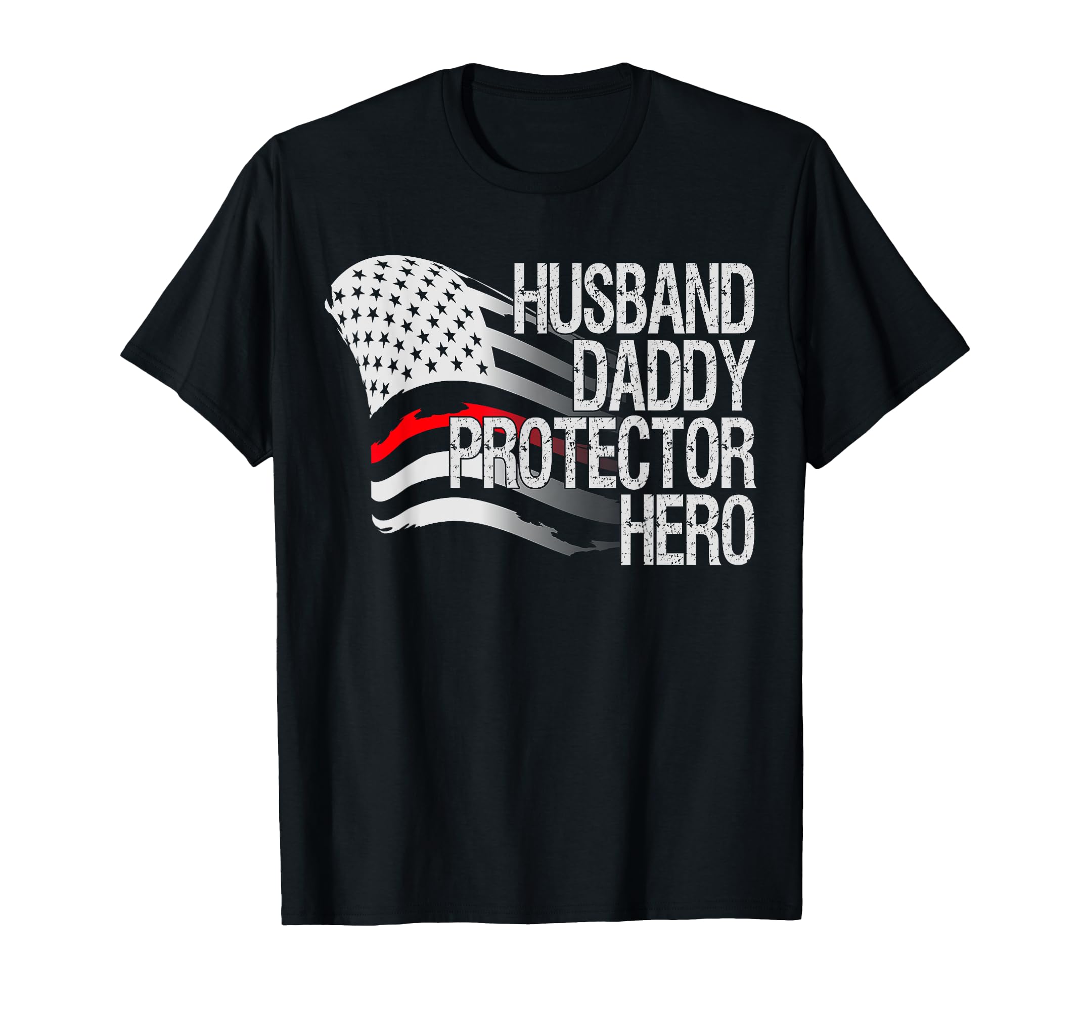 Thin Red Line Firefighter Husband Daddy T-Shirt - Streetwear Style Unisex - T-Shirt, Sweatshirt, Hoodie