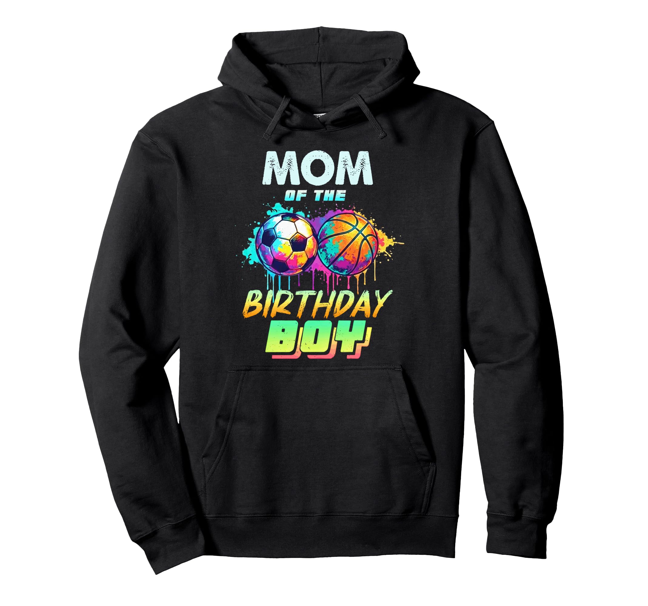 Mom Birthday Basketball Soccer Hoodie - Custom Art Print for Adults - T-Shirt, Sweatshirt, Hoodie