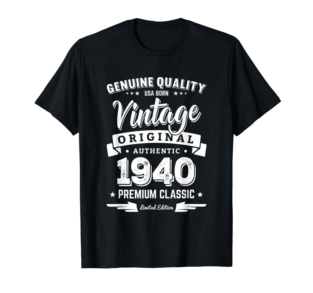 Born 1940 Birthday Made 1940 Shirts T-Shirt - Aesthetic Graphic for Adults - T-Shirt, Sweatshirt, Hoodie