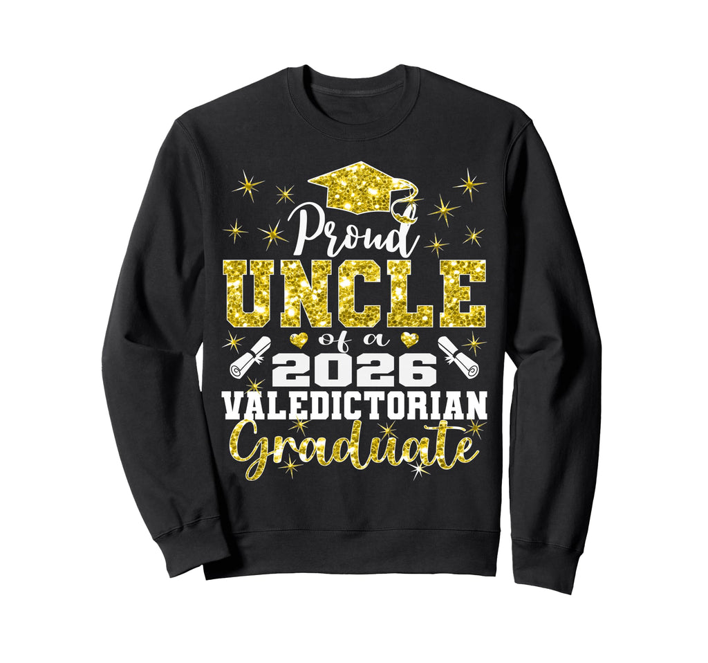 Proud Uncle 2026 Valedictorian Sweatshirt - Minimalist Print for Adults - T-Shirt, Sweatshirt, Hoodie