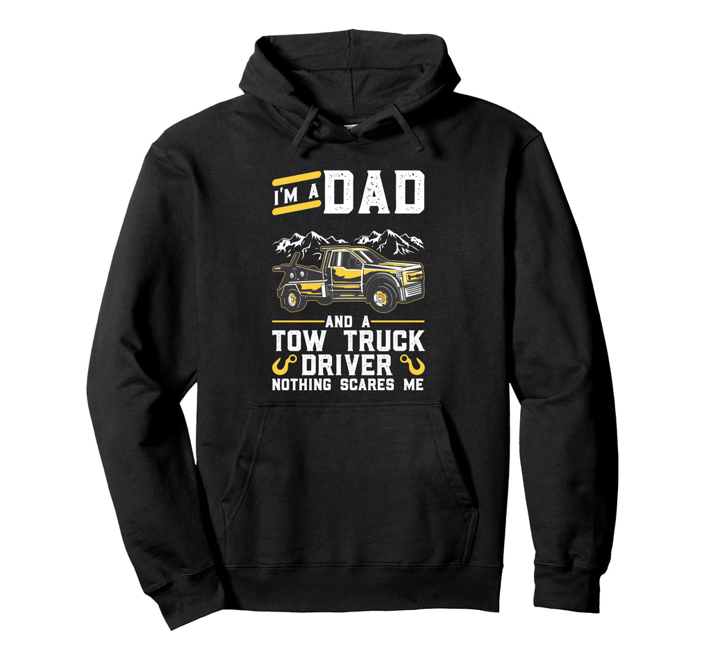 Tow Truck Driver Dad Hoodie - Trendy Graphic for Adults - T-Shirt, Sweatshirt, Hoodie