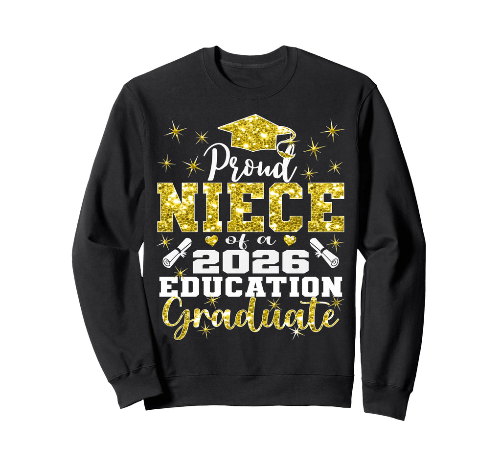 Proud Niece 2026 Education Sweatshirt - Minimalist Print for Adults - T-Shirt, Sweatshirt, Hoodie