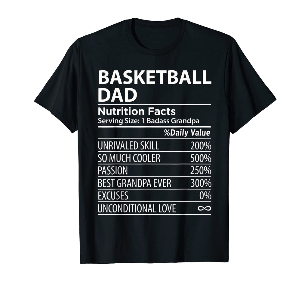 Basketball Dad Nutrition Facts T-Shirt - Casual Everyday Wear for Adults - T-Shirt, Sweatshirt, Hoodie