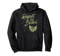 Respect Beard Bearded Dad Joke Hoodie - Trendy Graphic Men Women - T-Shirt, Sweatshirt, Hoodie