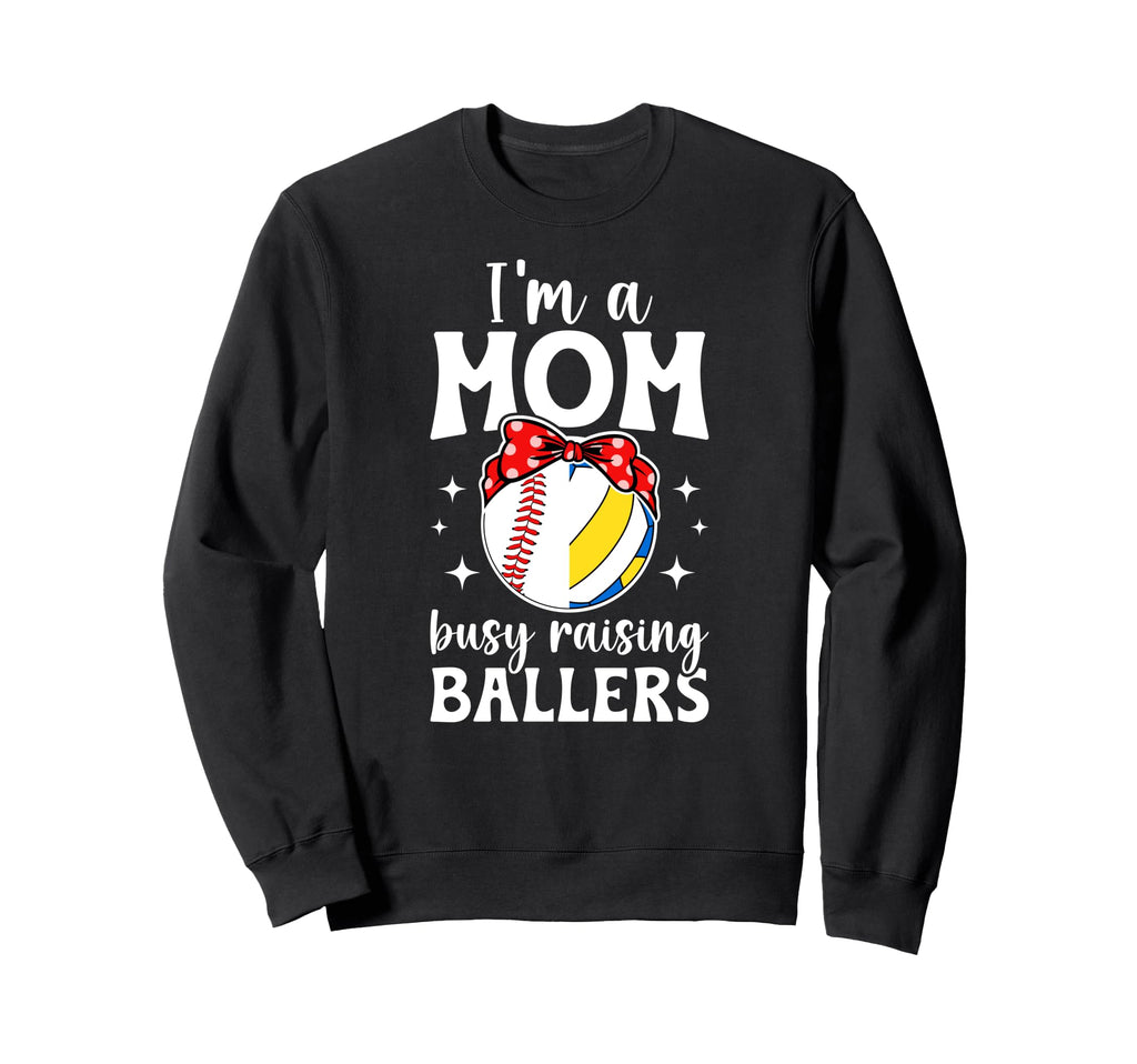 Im Mom Busy Raising Ballers Sweatshirt - Minimalist Print Men Women - T-Shirt, Sweatshirt, Hoodie