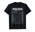 Golfer Nutrition Facts Funny Golf Dad T-Shirt - Minimalist Print Men Women - T-Shirt, Sweatshirt, Hoodie