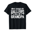My Favorite Ballers Call Me Grandpa T-Shirt - Custom Art Print Unisex - T-Shirt, Sweatshirt, Hoodie