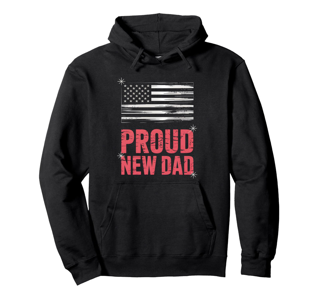Proud New Dad Usa Flag Hoodie - Custom Art Print for Adults - T-Shirt, Sweatshirt, Hoodie