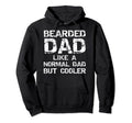Fathers Day Gift Bearded Dad Like Hoodie - Custom Art Print for Adults - T-Shirt, Sweatshirt, Hoodie