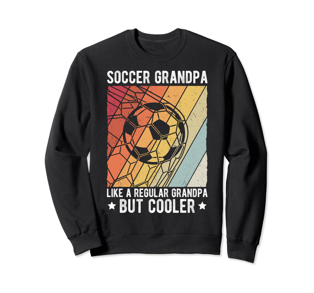 Soccer Family Support Sport Game Sweatshirt - Streetwear Style Men Women - T-Shirt, Sweatshirt, Hoodie