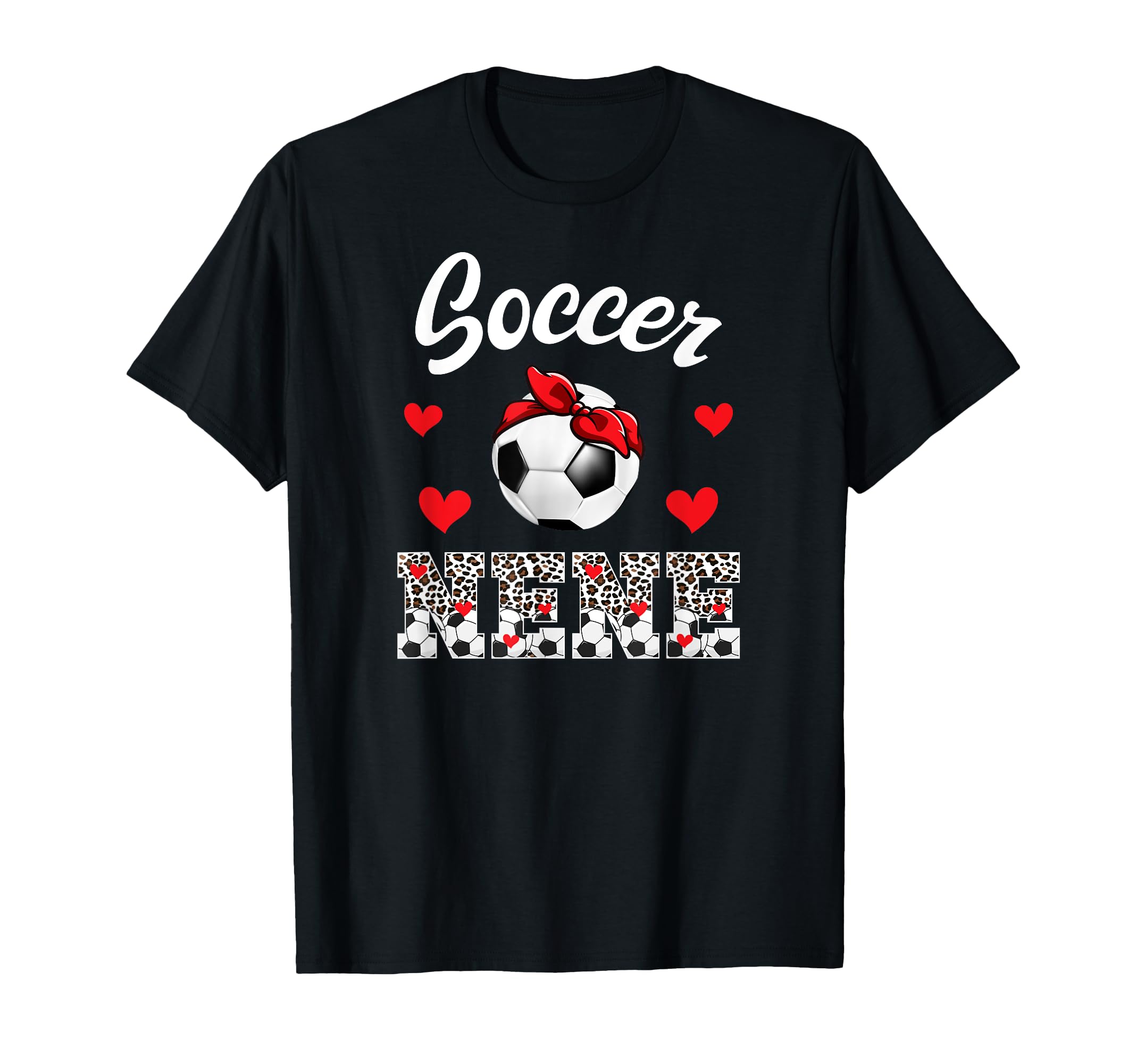 Soccer Nene Leopard Grandma Nene T-Shirt - Novelty Apparel for Adults - T-Shirt, Sweatshirt, Hoodie
