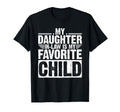 My Daughter Law Is My Favorite Child T-Shirt - Streetwear Style Men Women - T-Shirt, Sweatshirt, Hoodie