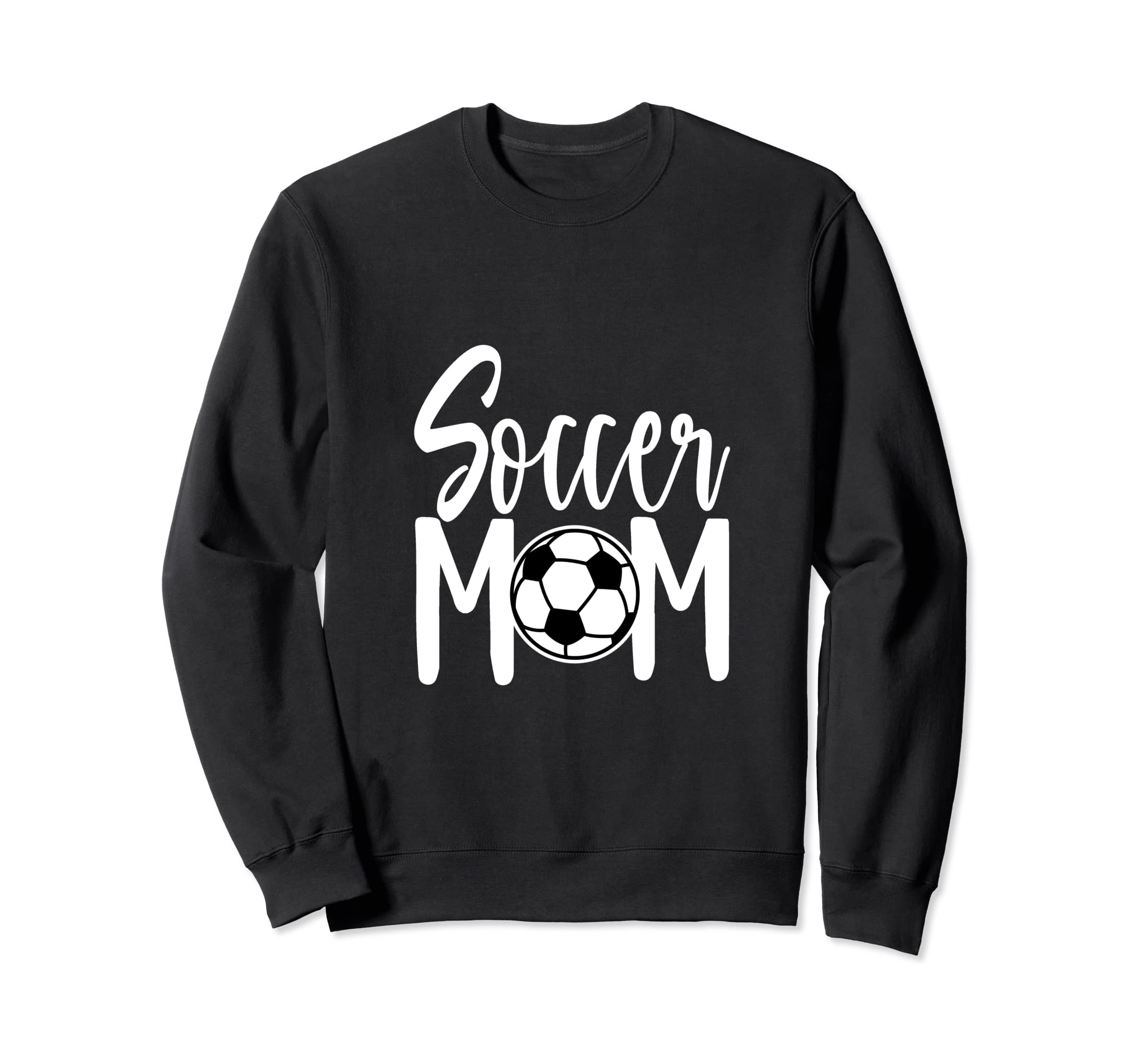 Soccer Mom Fun Sports Gift Sweatshirt - Casual Everyday Wear for Adults - T-Shirt, Sweatshirt, Hoodie