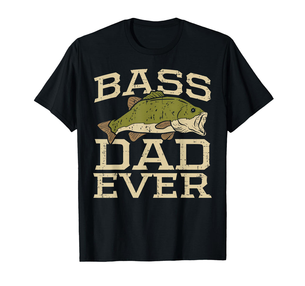 Bass Dad Ever Fishing Fish Fisherman T-Shirt - Aesthetic Graphic Men Women - T-Shirt, Sweatshirt, Hoodie