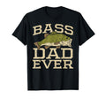 Bass Dad Ever Fishing Fish Fisherman T-Shirt - Aesthetic Graphic Men Women - T-Shirt, Sweatshirt, Hoodie
