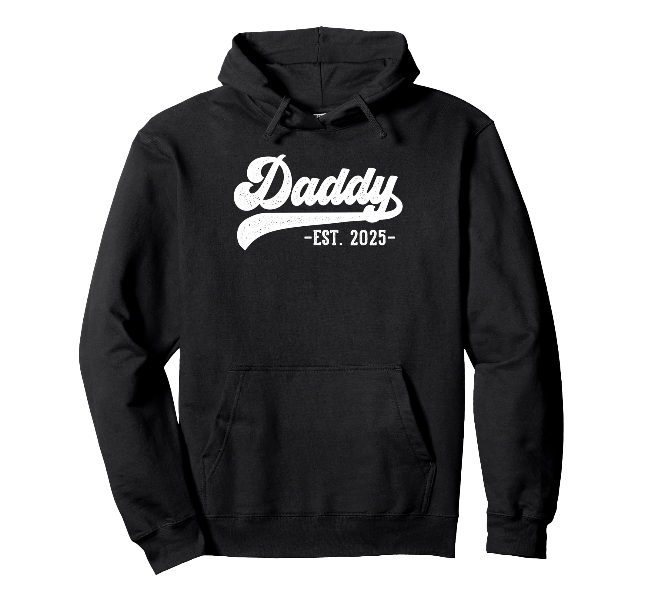 Daddy Est 2025 Daddy To Be Gifts New Daddy Hoodie - Graphic Print Unisex - T-Shirt, Sweatshirt, Hoodie