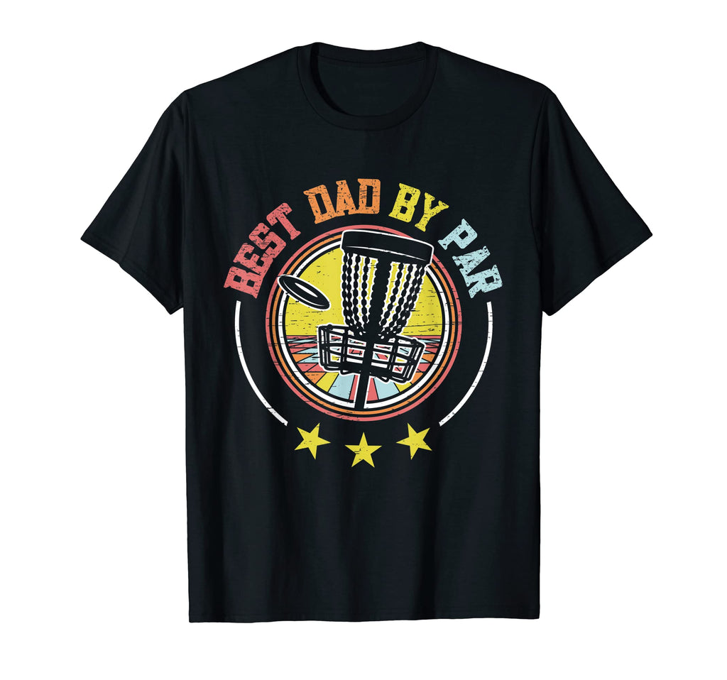 Best Dad Par Disc Golf Dad T-Shirt - Custom Art Print for Adults - T-Shirt, Sweatshirt, Hoodie
