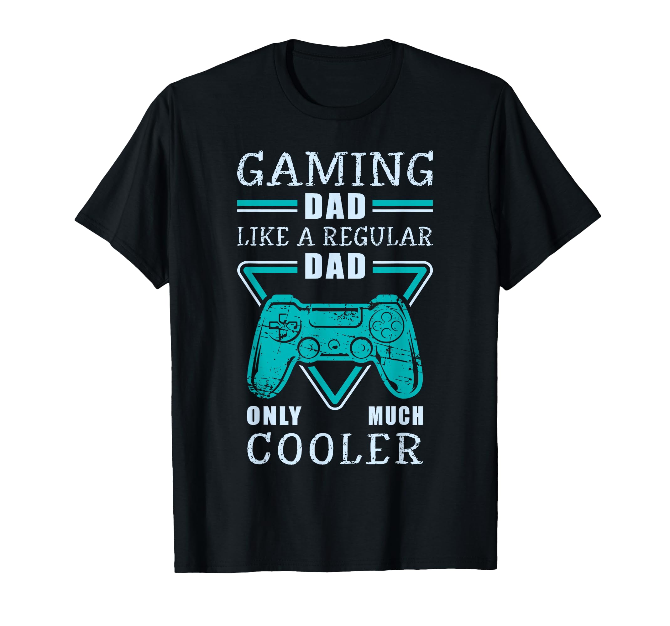 Gaming Dad Video Game Controller T-Shirt - Casual Everyday Wear for Adults - T-Shirt, Sweatshirt, Hoodie