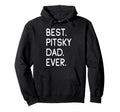 Pitskies Pitbull Husky Mix Best Pitsky Dad Hoodie - Unique Graphic Unisex - T-Shirt, Sweatshirt, Hoodie