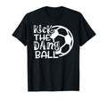 Kick Dang Ball Soccer Funny T-Shirt - Custom Art Print Unisex - T-Shirt, Sweatshirt, Hoodie