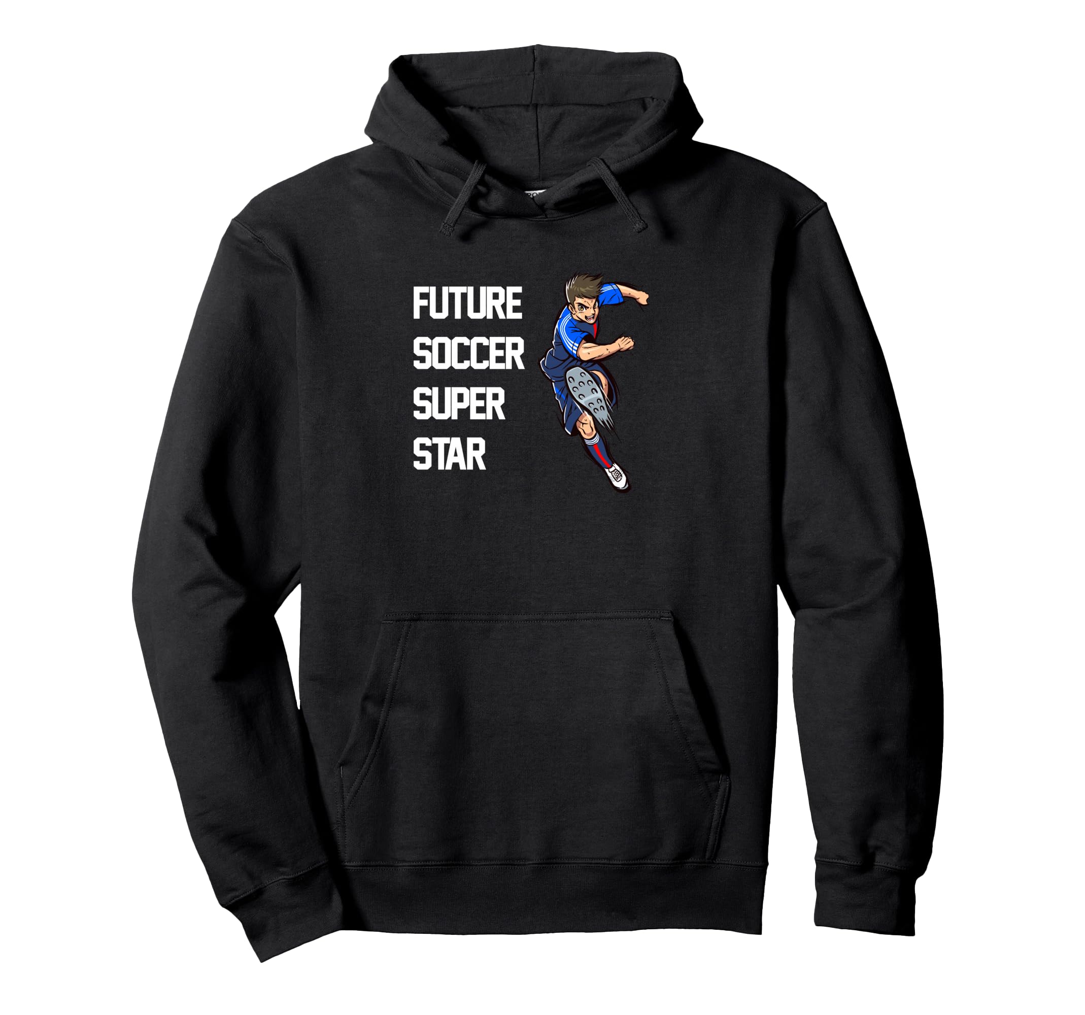 Future Soccer Superstar Hoodie - Novelty Apparel Unisex - T-Shirt, Sweatshirt, Hoodie