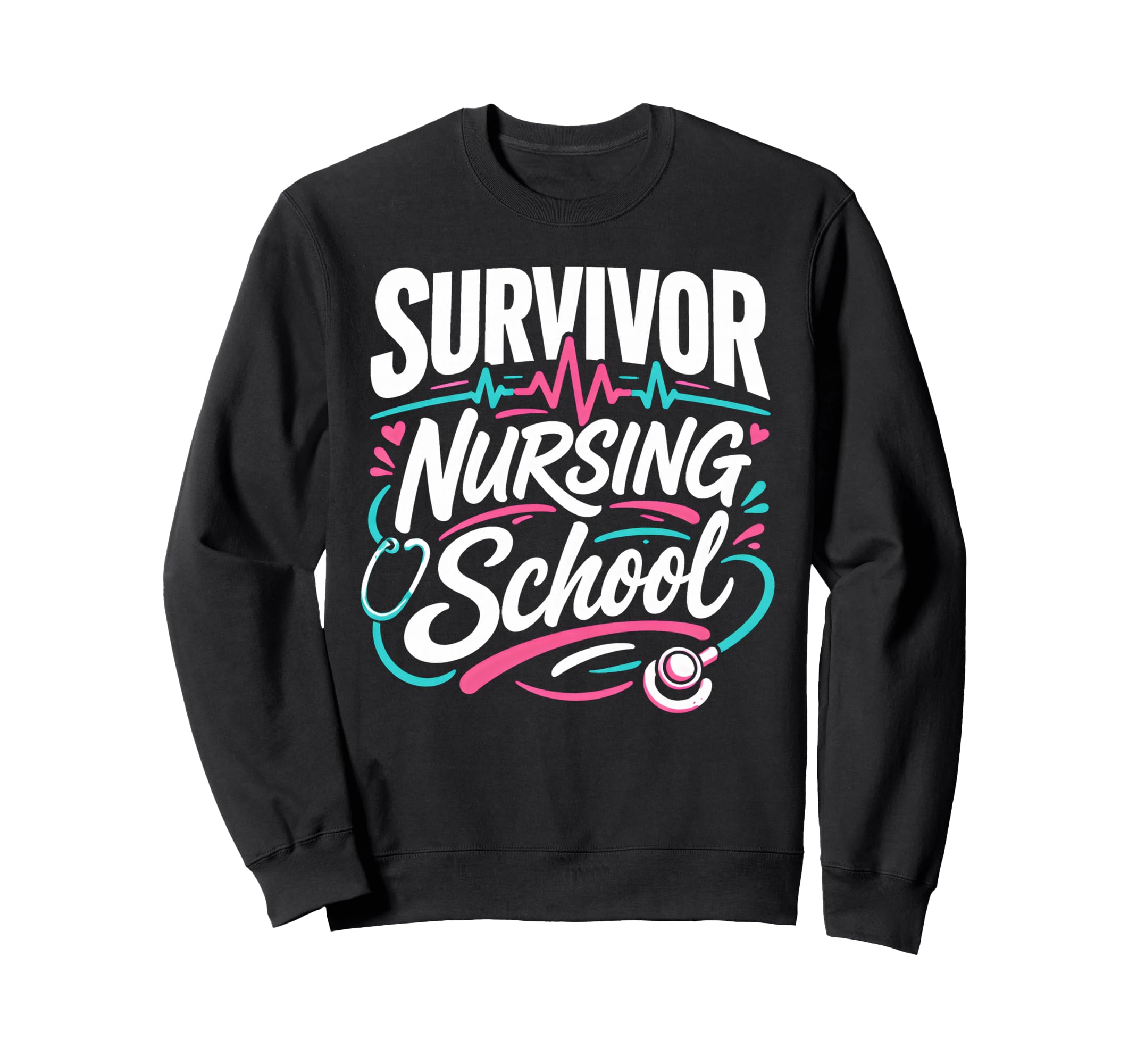 Senior Graduation Nursing Sweatshirt - Fun Novelty Design for Adults - T-Shirt, Sweatshirt, Hoodie