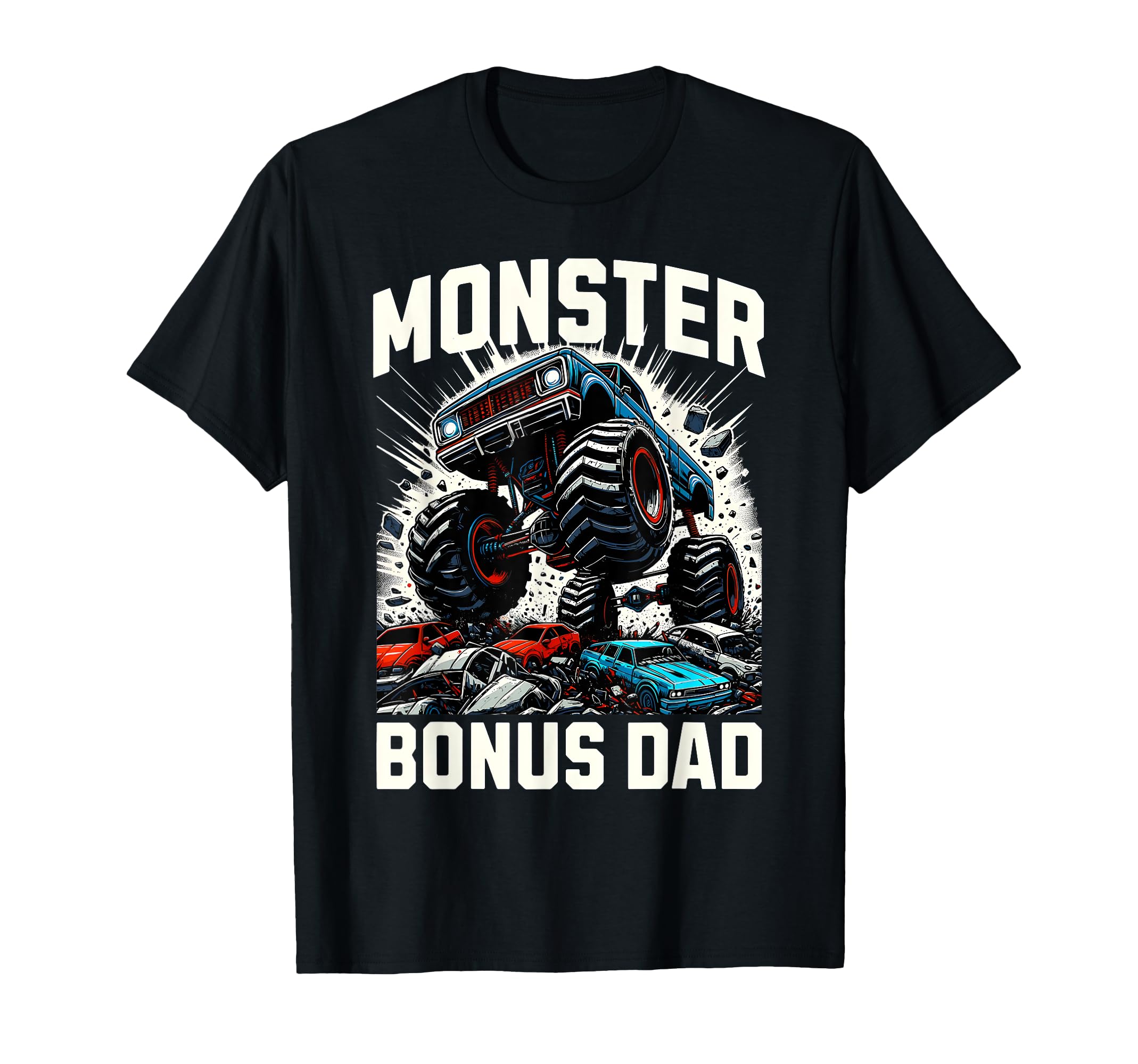 Monster Truck Bonus Dad Monster Truck T-Shirt - Trendy Graphic Men Women - T-Shirt, Sweatshirt, Hoodie