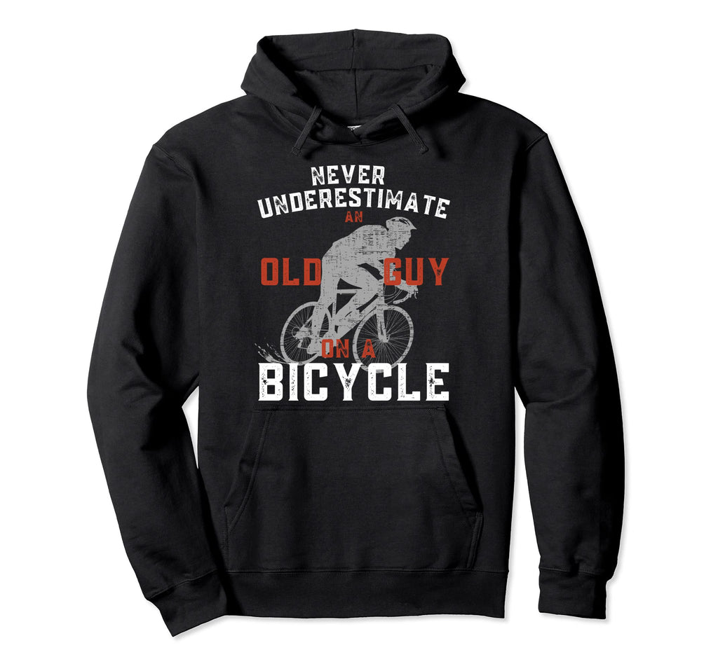 Never Underestimate Old Guy Bicycle Hoodie - Novelty Apparel Men Women - T-Shirt, Sweatshirt, Hoodie