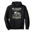 My Teacher Was Wrong Best Truck Hoodie - Fun Novelty Design for Adults - T-Shirt, Sweatshirt, Hoodie