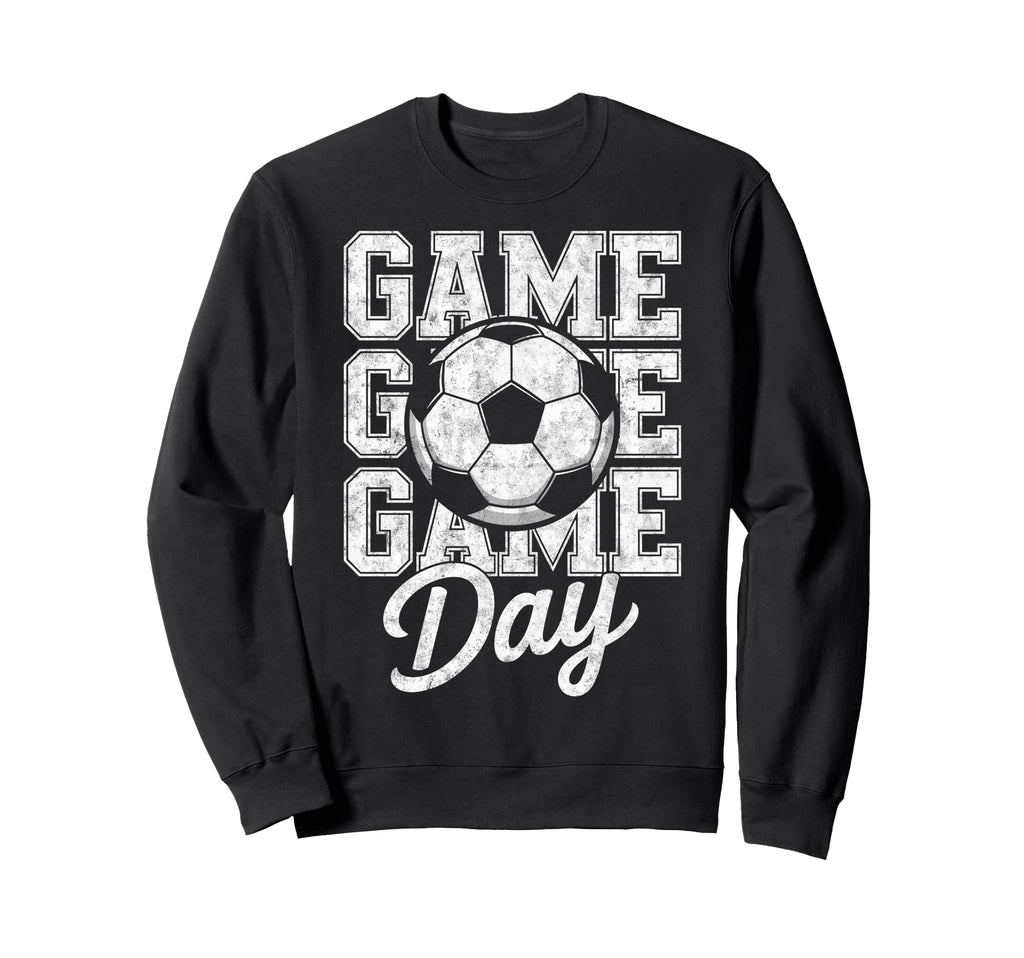 Game Day Soccer Player Fan Sweatshirt - Aesthetic Graphic Men Women - T-Shirt, Sweatshirt, Hoodie