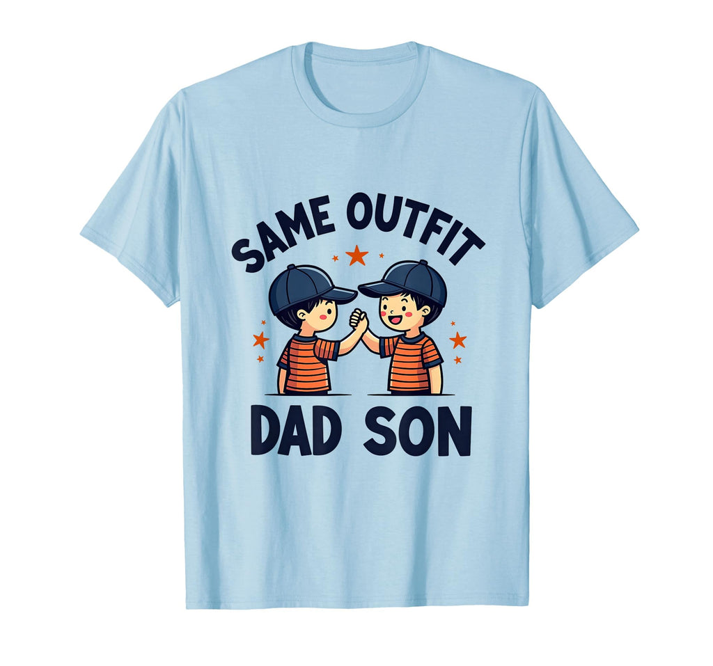 Same Outfit Dad Son Matching T-Shirt - Custom Art Print Men Women - T-Shirt, Sweatshirt, Hoodie