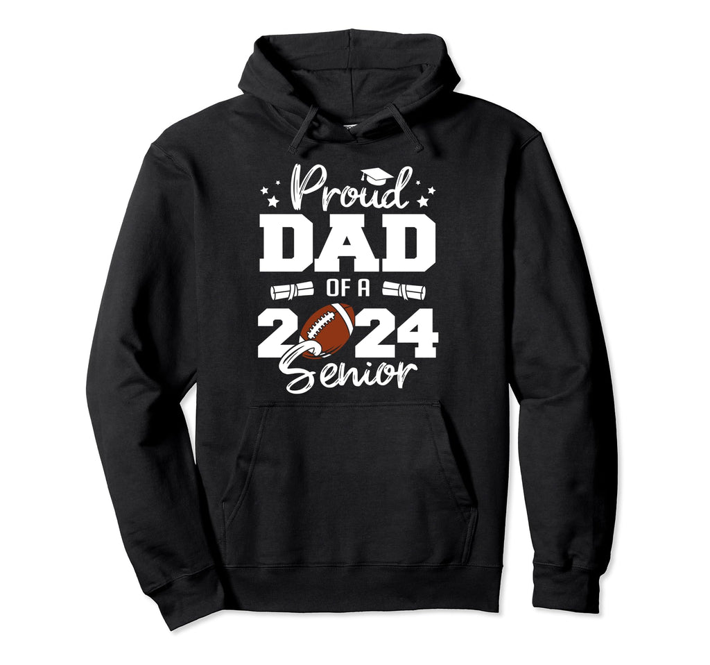 Proud Dad 2024 Senior Funny Football Hoodie - Aesthetic Graphic Unisex - T-Shirt, Sweatshirt, Hoodie