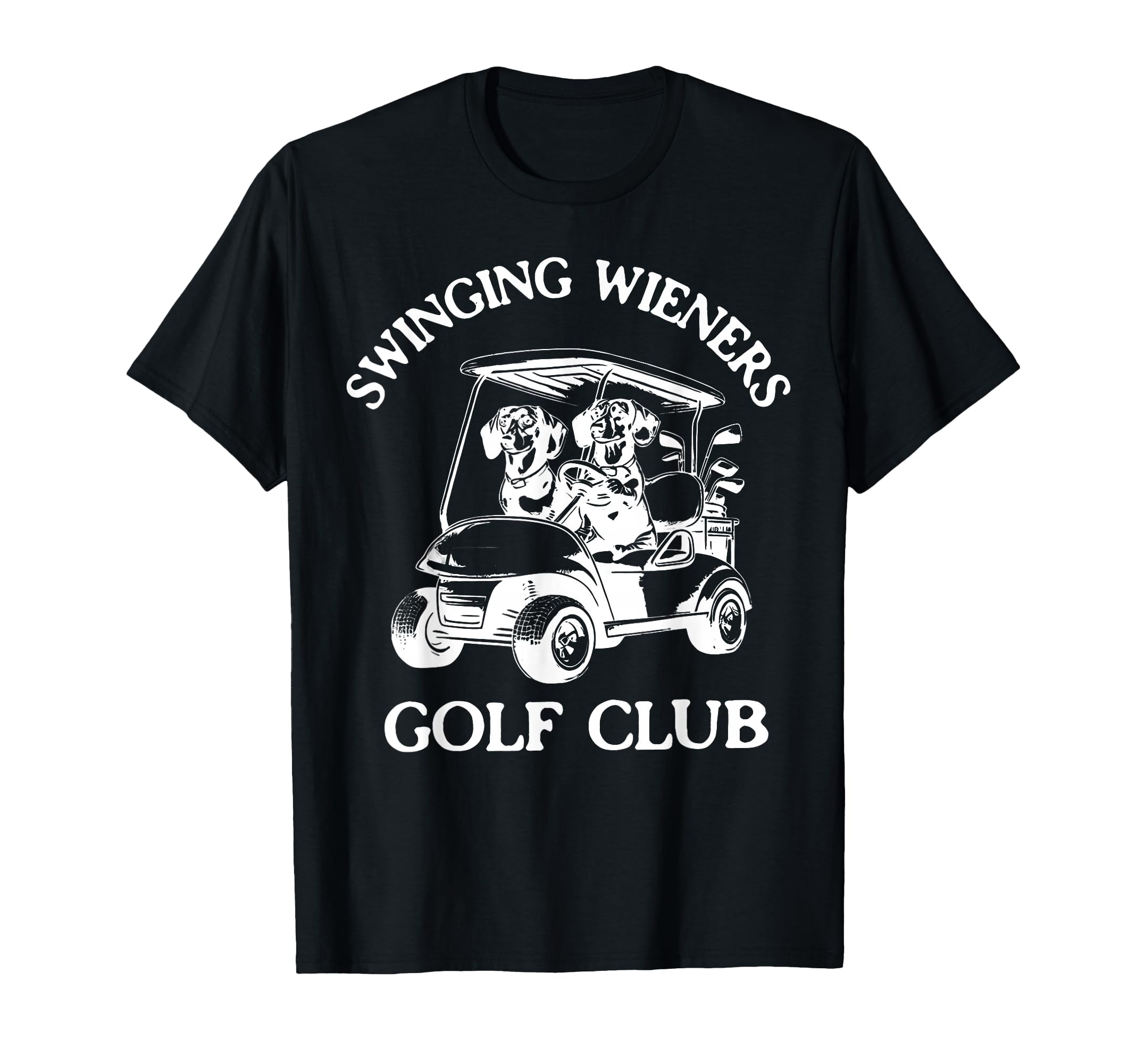 Swinging Wieners Golf Club Dachshund T-Shirt - Casual Everyday Wear Unisex - T-Shirt, Sweatshirt, Hoodie