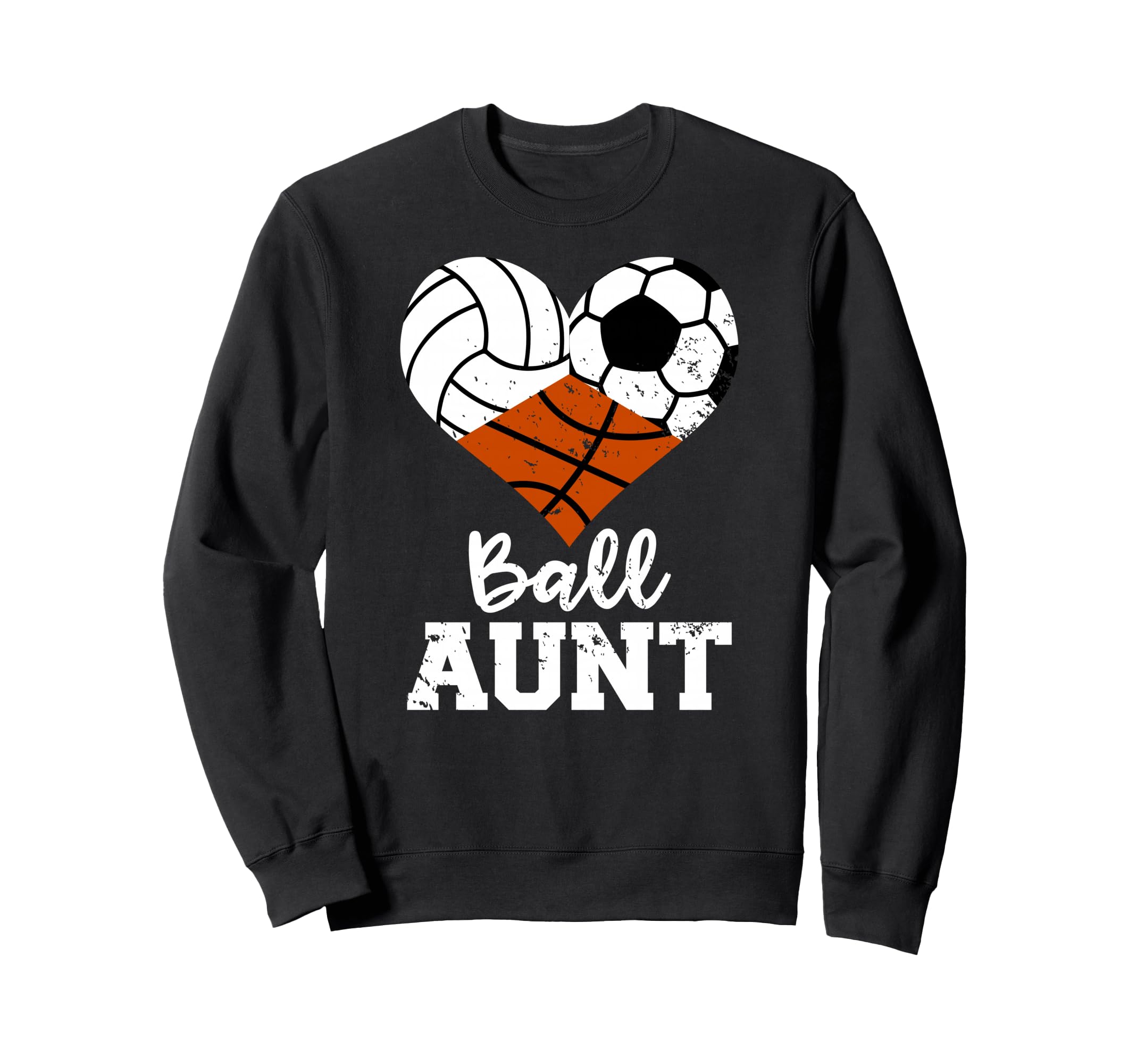 Ball Aunt Volleyball Soccer Basketball Sweatshirt - Unique Graphic Unisex - T-Shirt, Sweatshirt, Hoodie