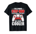 Gaming Stepdad Im Gamer Step Dad Im Gamer T-Shirt - Novelty Apparel Unisex - T-Shirt, Sweatshirt, Hoodie