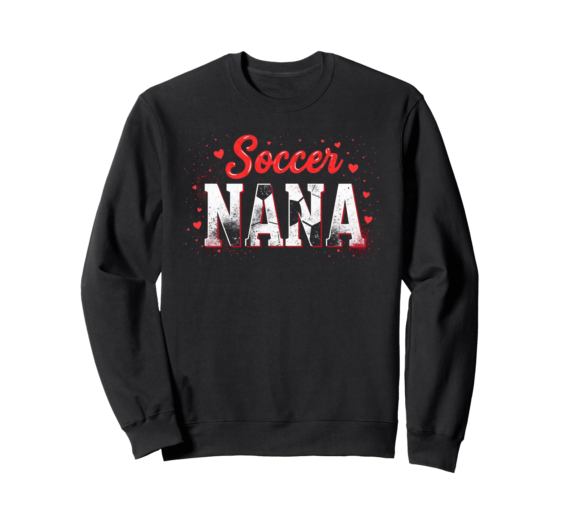 Proud Soccer Nana Funny Grandma Sweatshirt - Minimalist Print for Adults - T-Shirt, Sweatshirt, Hoodie