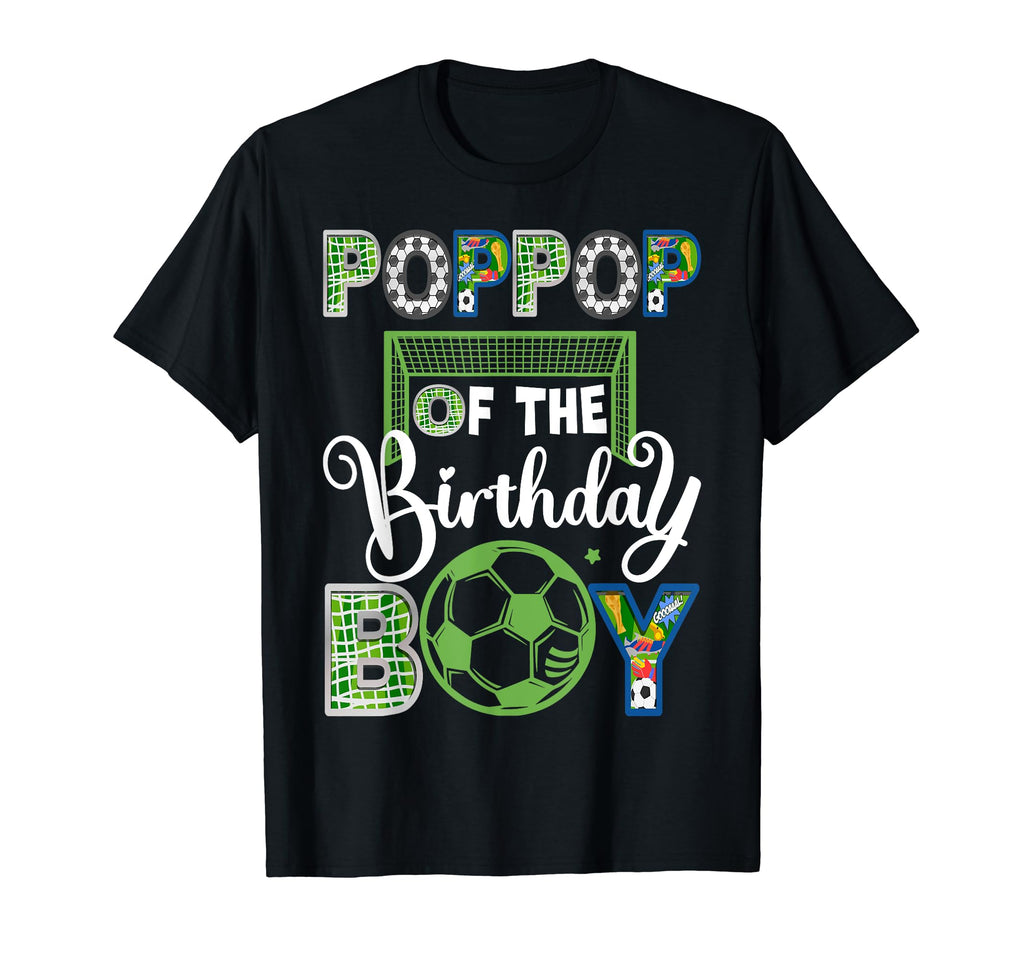 Poppop Birthday Soccer Baller Birthday T-Shirt - Novelty Apparel for Adults - T-Shirt, Sweatshirt, Hoodie