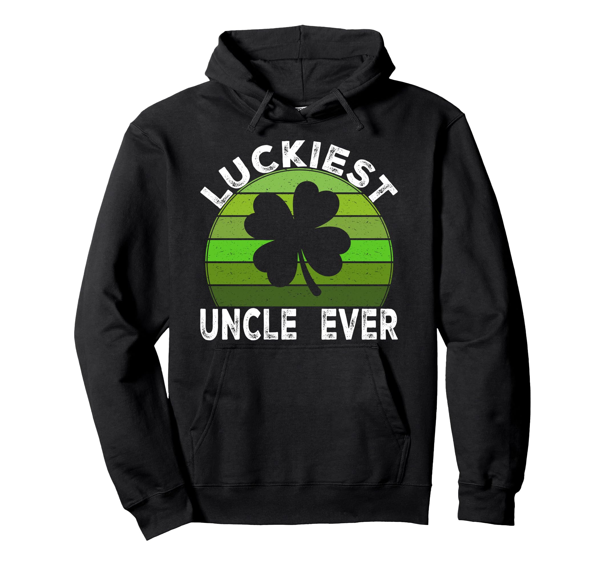 Luckiest Uncle Ever Shamrocks Lucky St Hoodie - Unique Graphic for Adults - T-Shirt, Sweatshirt, Hoodie
