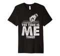 Time Is Me Time Golf Dad T-Shirt - Graphic Print Men Women - T-Shirt, Sweatshirt, Hoodie